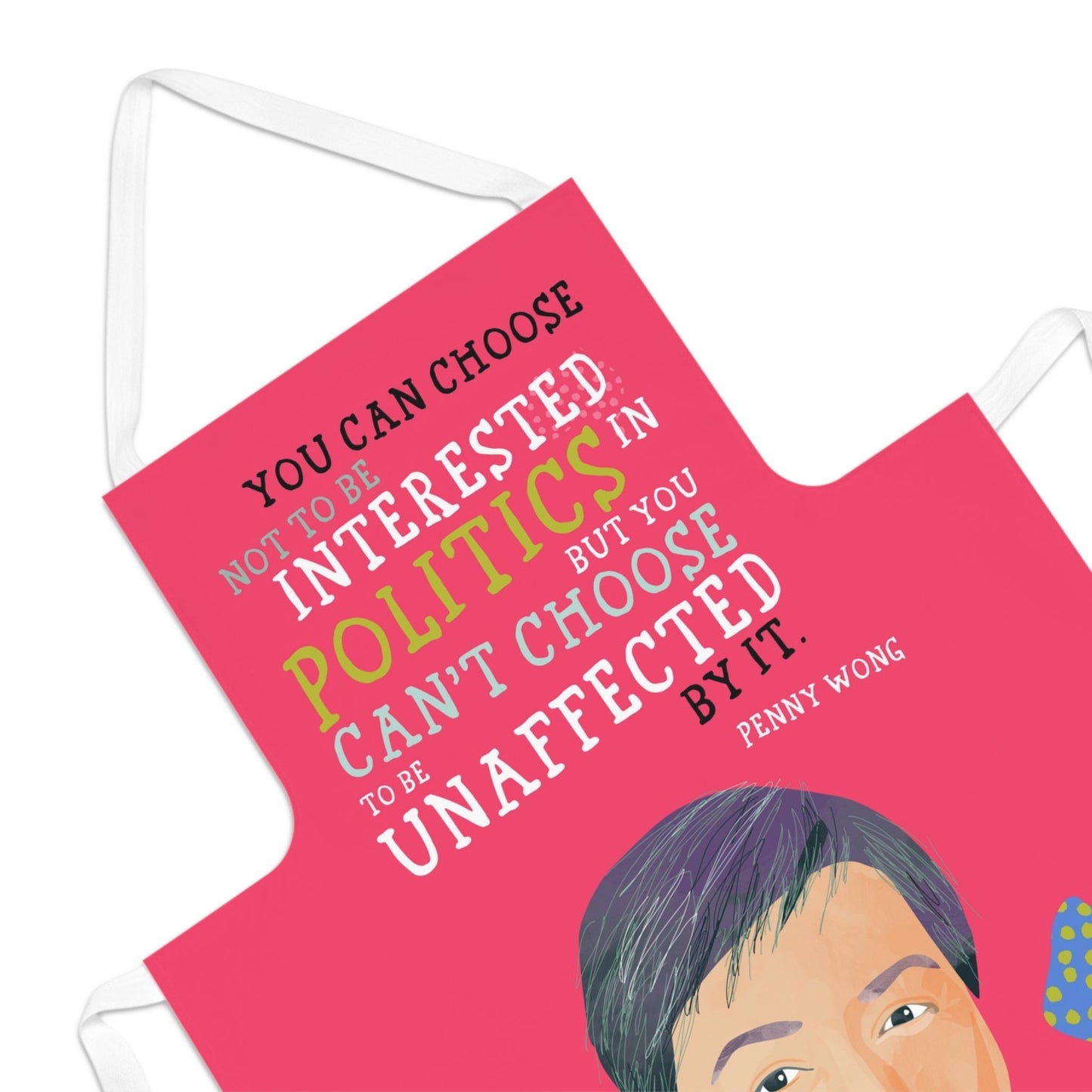 Choose Politics Penny Wong apron